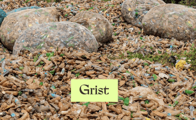 A large pile of discarded plastic bottles and containers fills the area, with several large transparent bags holding more plastic waste. A yellow box with the word Grist appears in the foreground.