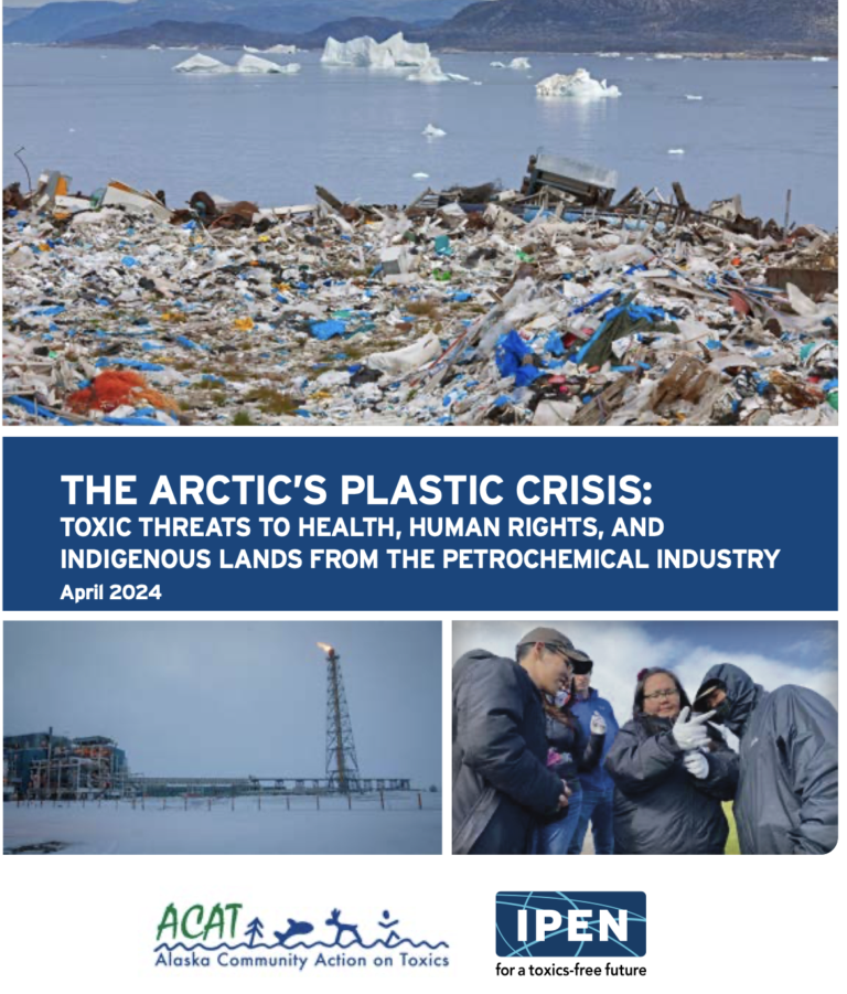 A large pile of plastic waste is scattered along an Arctic shoreline, with icebergs in the sea. Below are smaller photos: an industrial site with a gas flare and a group of bundled people outdoors. Report and organization logos are shown.